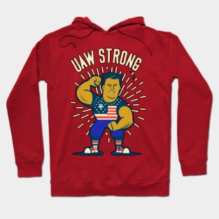 UAW Strong United Auto Workers Strike Union Worker Red Hoodie